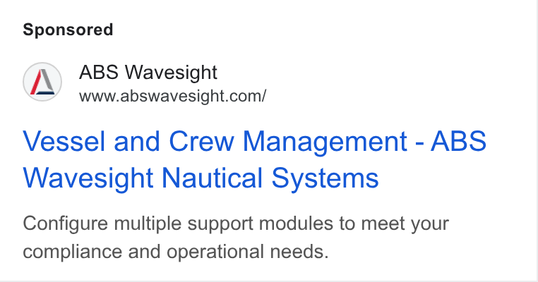ABS Wavesight ad on Google Ads: Vessel and Crew Management - ABS Wavesight Nautical Systems Configure multiple support modules to meet your compliance and operational needs.