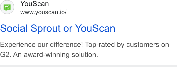 YouScan ad on Google Ads: You Scan www.youscan.io/ Social Sprout or You Scan Experience our difference! Top-rated by customers on G2. An award-winning solution.