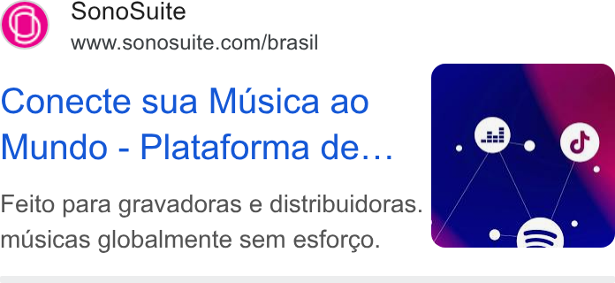 SonoSuite ad on Google Ads: Conecte sua Musica ao Mundo - Plataforma de... Feito para gravadoras e distribuidoras. h/" musicas globalmente sem esforgo.