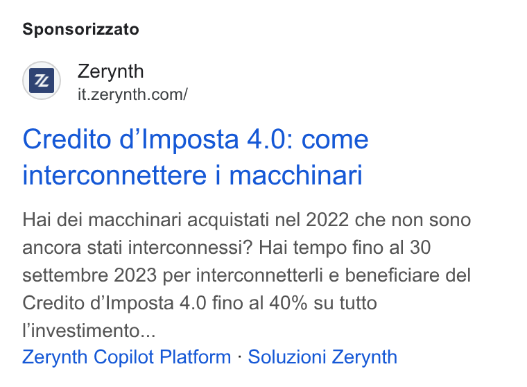 Zerynth ad on Google Ads: Sponsorizzato Credito d’Imposta 4.0: come interconnettere i macchinari Hai dei macchinari acquistati nel 2022 che non sono ancora stati interconnessi? Hai tempo fino al 30 settembre 2023 per interconnetterli e beneficiare del Credito d’lmposta 4.0 fino al 40% su tutto l'investimento... Zerynth Copilot Platform - Soluzioni Zerynth
