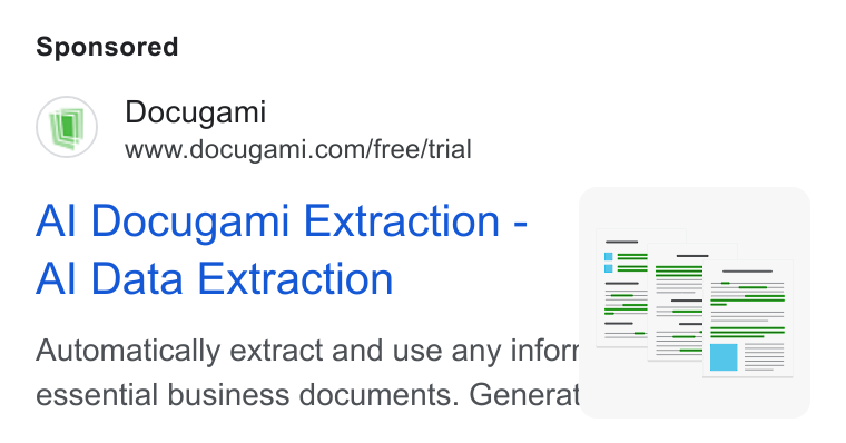 Docugami ad on Google Ads: Al Docugami Extraction - Al Data Extraction Automatically extract and use any inforr essential business documents. Generat lig! WM) shi i