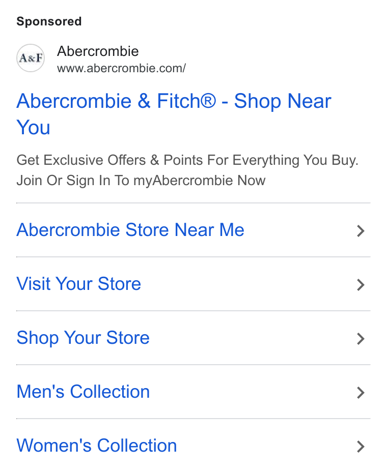 Abercrombie & Fitch ad on Google Ads: Abercrombie & Fitch® - Shop Near You Get Exclusive Offers & Points For Everything You Buy. Join Or Sign In To my Abercrombie Now Abercrombie Store Near Me > Visit Your Store > Shop Your Store > Men's Collection > Women's Collection >