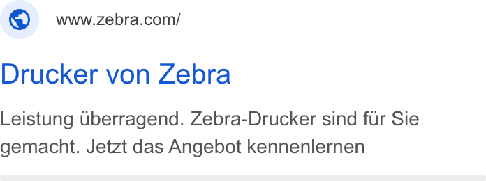 Zebra Technologies ad on Google Ads: Drucker von Zebra Leistung Uberragend. Zebra-Drucker sind fur Sie gemacht. Jetzt das Angebot kennenlernen
