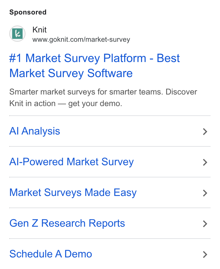 Knit ad on Google Ads: #1 Market Survey Platform - Best Market Survey Software Smarter market surveys for smarter teams. Discover Knit in action — get your demo. Al Analysis Al-Powered Market Survey Market Surveys Made Easy Gen Z Research Reports Schedule A Demo