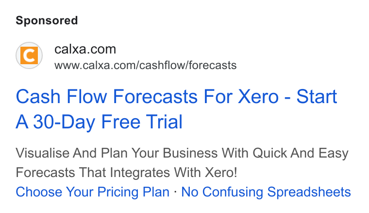 Calxa ad on Google Ads: www.calxa.com/cashflow/forecasts Cash Flow Forecasts For Xero - Start A 30-Day Free Trial Visualise And Plan Your Business With Quick And Easy Forecasts That Integrates With Xero! Choose Your Pricing Plan - No Confusing Spreadsheets