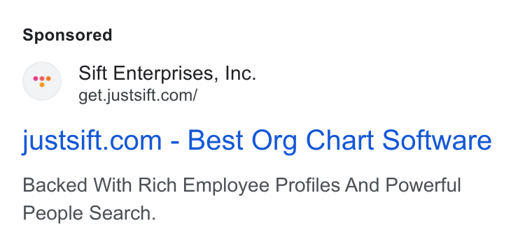 Sift ad on Google Ads: justsift.com - Best Org Chart Software Backed With Rich Employee Profiles And Powerful People Search.
