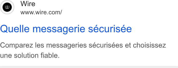 Wire ad on Google Ads: Quelle messagerie sécurisée Comparez les messageries sécurisées et choisissez une solution fiable.