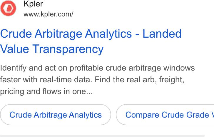 Kpler ad on Google Ads: Crude Arbitrage Analytics - Landed Value Transparency Identify and act on profitable crude arbitrage windows faster with real-time data. Find the real arb, freight, pricing and flows in one... Crude Arbitrage Analytics ) ( Compare Crude Grade \