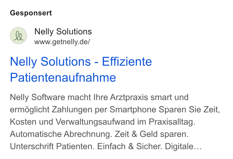 Nelly Solutions ad on Google Ads: Gesponsert Nelly Solutions - Effiziente Patientenaufnahme Nelly Software macht Ihre Arztpraxis smart und erméglicht Zahlungen per Smartphone Sparen Sie Zeit, Kosten und Verwaltungsaufwand im Praxisalltag. Automatische Abrechnung. Zeit & Geld sparen. Unterschrift Patienten. Einfach & Sicher. Digitale...