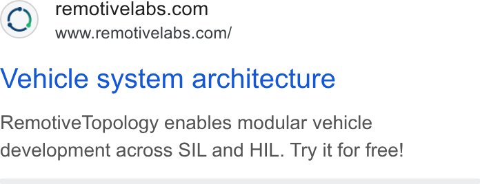 RemotiveLabs ad on Google Ads: www.remotivelabs.com/ Vehicle system architecture Remotive Topology enables modular vehicle development across SIL and HIL. Try it for free!