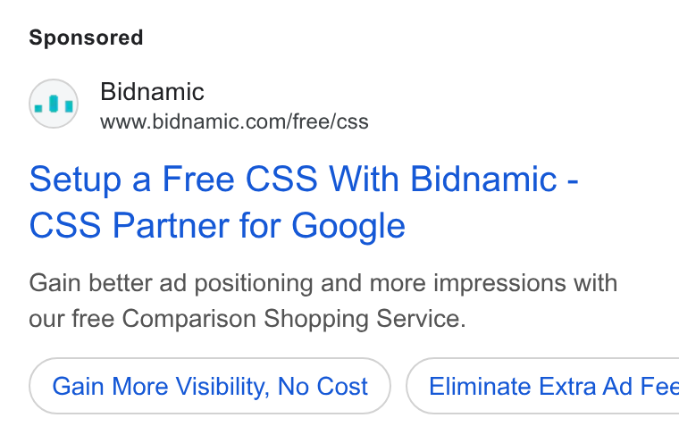 Bidnamic ad on Google Ads: setup a Free CSS With Bidnamic - CSS Partner for Google Gain better ad positioning and more impressions with our free Comparison Shopping Service. Gain More Visibility, No Cost ) ( Eliminate Extra Ad Fee
