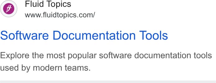 Fluid Topics ad on Google Ads: Software Documentation Tools Explore the most popular software documentation tools used by modern teams.