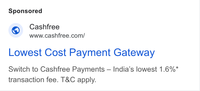 Cashfree Payments ad on Google Ads: Lowest Cost Payment Gateway Switch to Cashfree Payments — India’s lowest 1.6%* transaction fee. T& C apply.