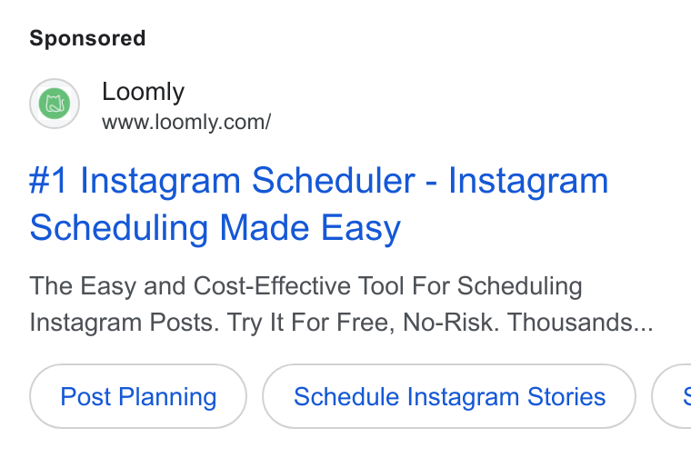 Loomly ad on Google Ads: #1 Instagram Scheduler - Instagram Scheduling Made Easy The Easy and Cost-Effective Tool For Scheduling Instagram Posts. Try It For Free, No-Risk. Thousands... Post Planning Schedule Instagram Stories (: