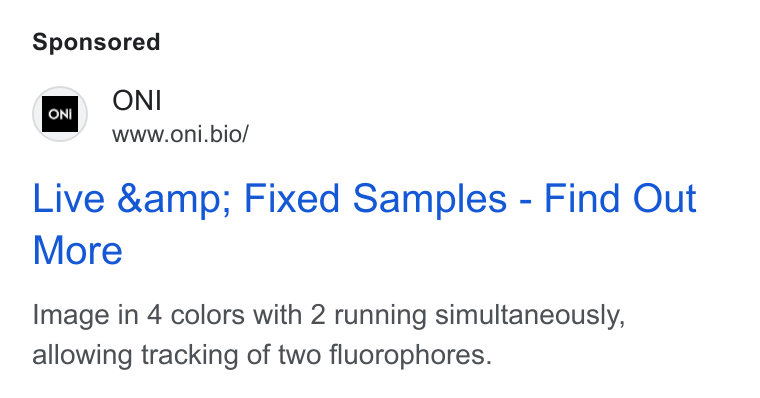 ONI ad on Google Ads: ow ONI www.oni.bio/ Live &amp; Fixed Samples - Find Out More Image in 4 colors with 2 running simultaneously, allowing tracking of two fluorophores.
