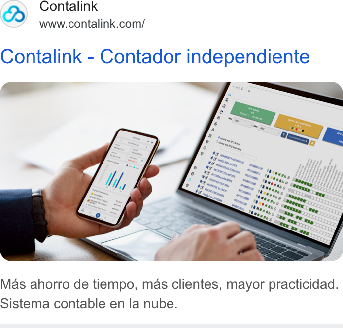 Contalink ad on Google Ads: Contalink - Contador independiente Mas ahorro de tiempo, mas clientes, mayor practicidad. Sistema contable en la nube.