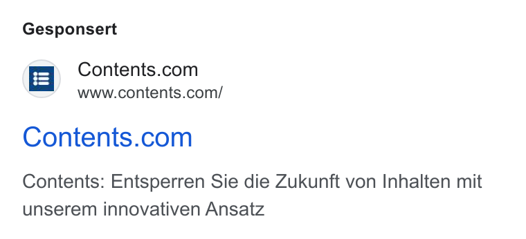 Contents ad on Google Ads: www.contents.com/ Contents.com Contents: Entsperren Sie die Zukunft von Inhalten mit unserem innovativen Ansatz