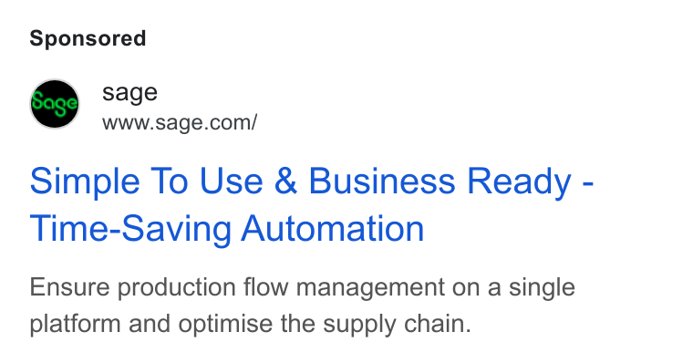 Sage ad on Google Ads: Simple To Use & Business Ready - Time-Saving Automation Ensure production flow management on a single platform and optimise the supply chain.
