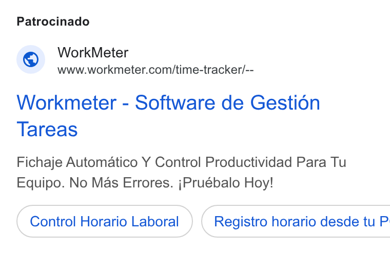 WorkMeter ad on Google Ads: Patrocinado Workmeter - Software de Gestion Tareas Fichaje Automatico Y Control Productividad Para Tu Equipo. No Mas Errores. j Pruébalo Hoy! Control Horario Laboral ) ( Registro horario desde tu P'