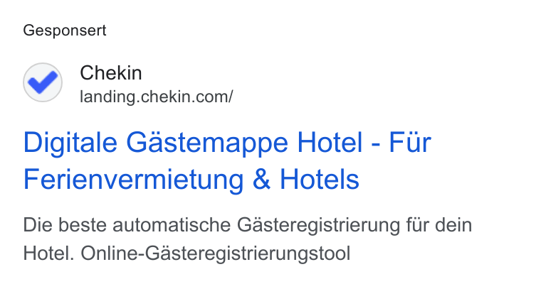 Chekin ad on Google Ads: Gesponsert Digitale Gastemappe Hotel - Fur Ferienvermietung & Hotels Die beste automatische Gasteregistrierung fur dein Hotel. Online-Gasteregistrierungstool