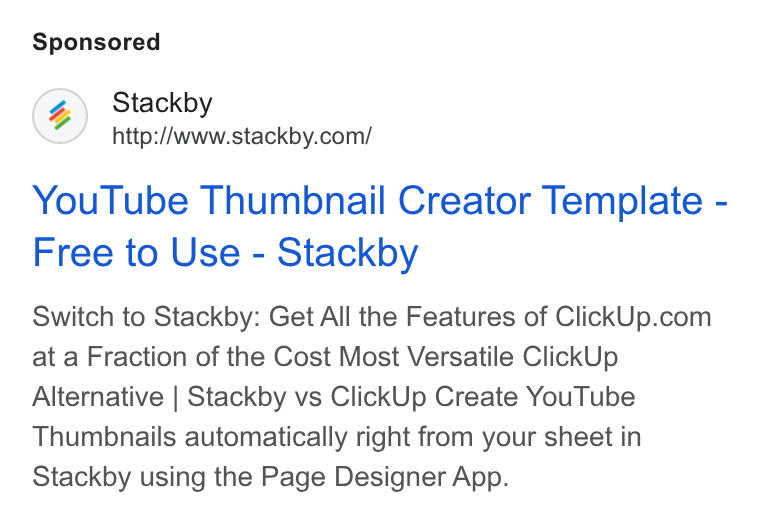 Stackby ad on Google Ads: You Tube Thumbnail Creator Template - Free to Use - Stackby Switch to Stackby: Get All the Features of Click Up.com at a Fraction of the Cost Most Versatile Click Up Alternative | Stackby vs Click Up Create You Tube Thumbnails automatically right from your sheet in Stackby using the Page Designer App.