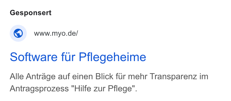 myo ad on Google Ads: Software fur Pflegeheime Alle Antrage auf einen Blick fur mehr Transparenz im Antragsprozess "Hilfe zur Pflege”.