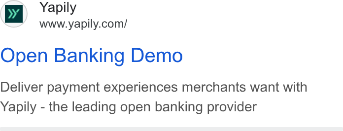 Yapily ad on Google Ads: Open Banking Demo Deliver payment experiences merchants want with Yapily - the leading open banking provider