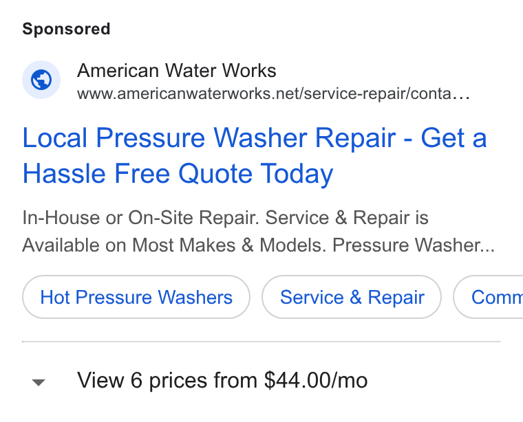 American Water Works ad on Google Ads: Local Pressure Washer Repair - Get a Hassle Free Quote Today In-House or On-Site Repair. Service & Repair is Available on Most Makes & Models. Pressure Washer... Hot Pressure Washers Service & Repair ) ( Comn View 6 prices from $44.00/mo