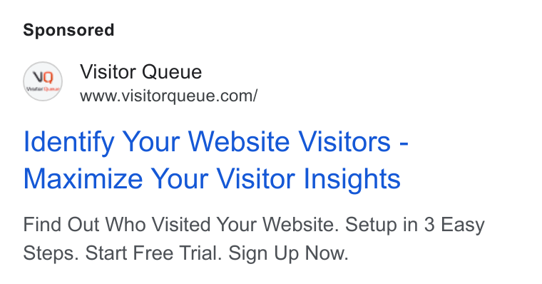 Visitor Queue ad on Google Ads: Identify Your Website Visitors - Maximize Your Visitor Insights Find Out Who Visited Your Website. Setup in 3 Easy Steps. Start Free Trial. Sign Up Now.