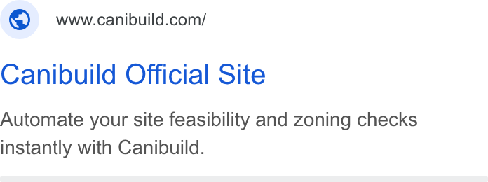 Canibuild ad on Google Ads: Canibuild Official Site Automate your site feasibility and zoning checks instantly with Canibuild.