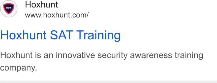 Hoxhunt ad on Google Ads: Hoxhunt SAT Training Hoxhunt is an innovative security awareness training company.