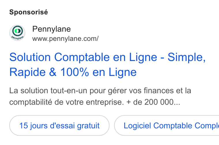 Pennylane ad on Google Ads: Sponsorisé Solution Comptable en Ligne - Simple, Rapide & 100% en Ligne La solution tout-en-un pour gérer vos finances et la comptabilité de votre entreprise. + de 200 000... 15 jours d'essai gratuit } ( Logiciel Comptable Compl