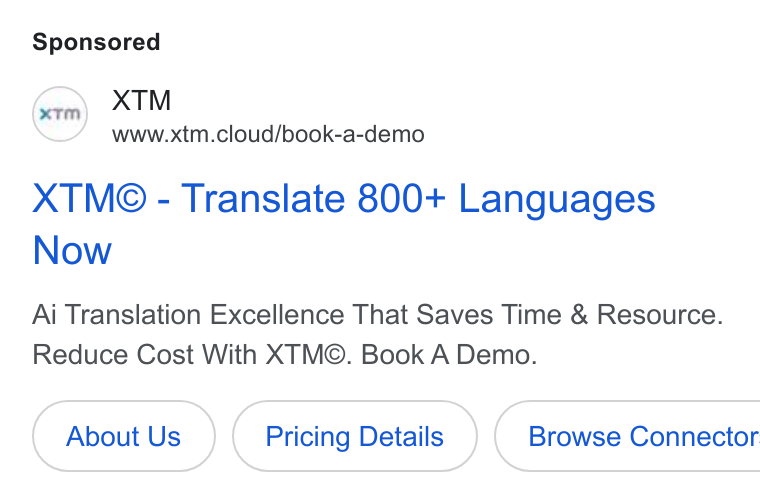 XTM ad on Google Ads: XTM www.xtm.cloud/book-a-demo XTM®© - Translate 800+ Languages Now Ai Translation Excellence That Saves Time & Resource. Reduce Cost With XTM©. Book A Demo. About Us Pricing Details })( Browse Connector