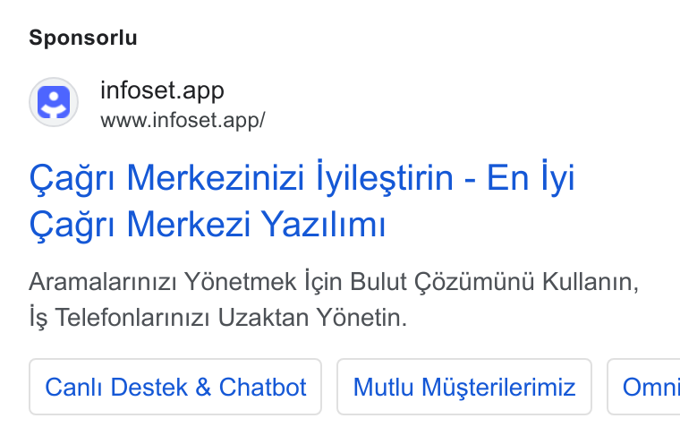 Infoset ad on Google Ads: Sponsorlu cm) infoset. Wrewintoset app Cagri Merkezinizi lyilestirin - En lyi Cagri Merkezi Yazilimi Aramalarinizt Yénetmek icin Bulut ¢6zamind Kullanin, is Telefonlarinizi Uzaktan Yénetin. Canli Destek & Chatbot | | Mutlu Musterilerimiz | Omni