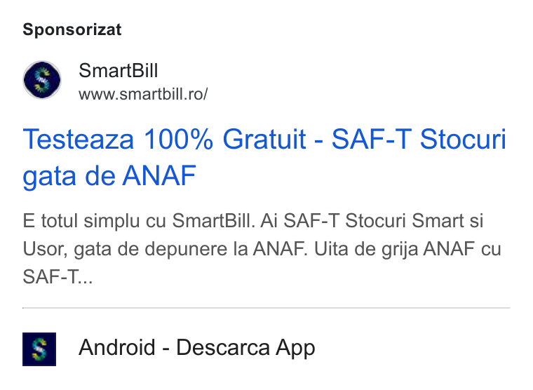 SmartBill ad on Google Ads: Sponsorizat Testeaza 100% Gratuit - SAF-T Stocuri gata de ANAF E totul simplu cu Smart Bill. Ai SAF-T Stocuri Smart si Usor, gata de depunere la ANAF. Uita de grija ANAF cu SAF-T... Android - Descarca App
