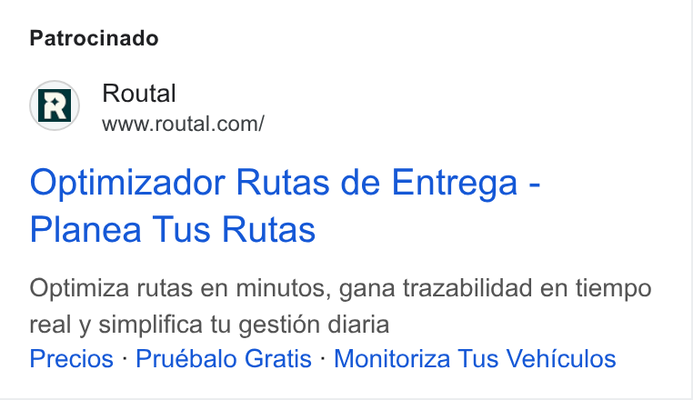 Routal ad on Google Ads: Patrocinado Optimizador Rutas de Entrega - Planea Tus Rutas Optimiza rutas en minutos, gana trazabilidad en tiempo real y simplifica tu gestién diaria Precios - Pruébalo Gratis - Monitoriza Tus Vehiculos