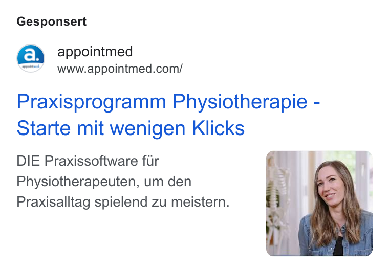 appointmed ad on Google Ads: Gesponsert Praxisprogramm Physiotherapie - Starte mit wenigen Klicks DIE Praxissoftware fir Physiotherapeuten, um den Praxisalltag spielend zu meistern.
