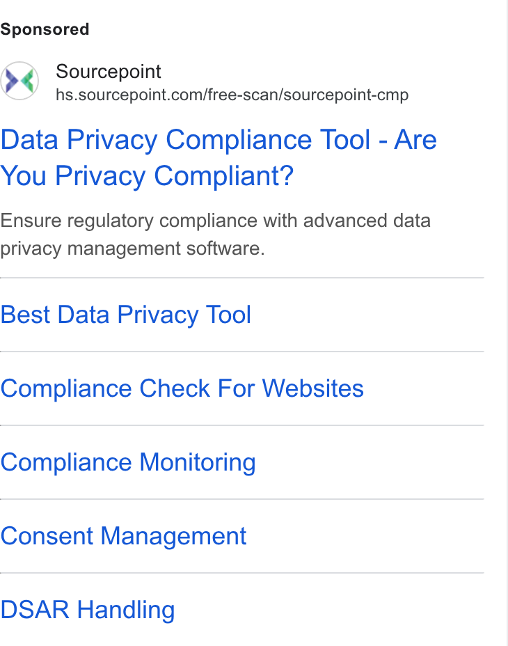 Sourcepoint ad on Google Ads: Data Privacy Compliance Tool - Are You Privacy Compliant? Ensure regulatory compliance with advanced data privacy management software. Best Data Privacy Tool Compliance Check For Websites Compliance Monitoring Consent Management DSAR Handling