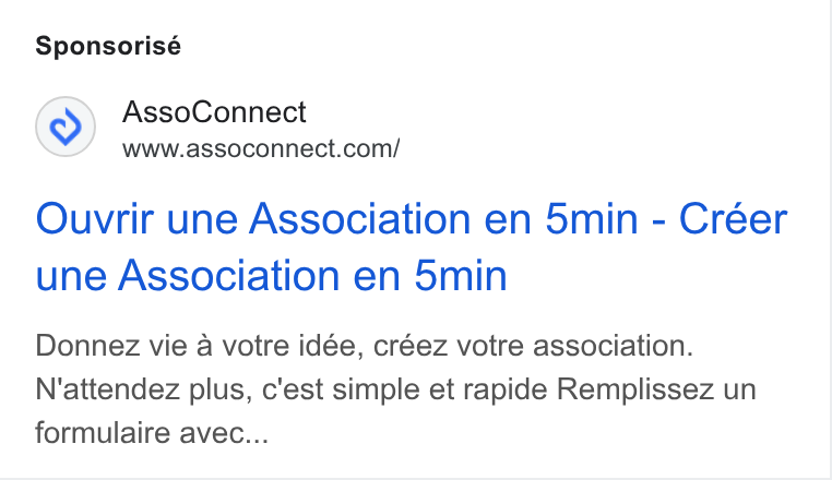 AssoConnect ad on Google Ads: Sponsorisé Ouvrir une Association en 5min - Créer une Association en 5min Donnez vie a votre idée, créez votre association. N'attendez plus, c'est simple et rapide Remplissez un formulaire avec...