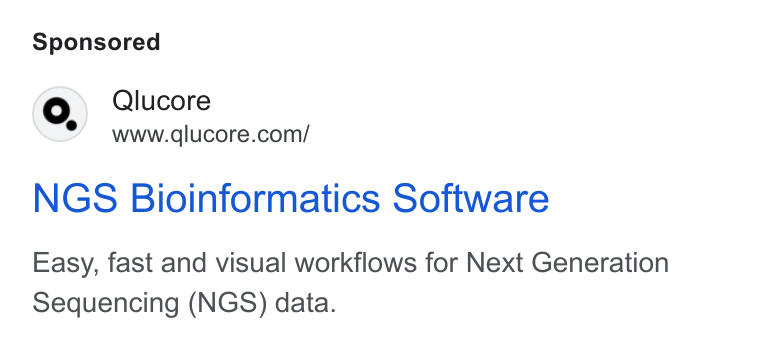 Qlucore ad on Google Ads: @>» QAlucore NGS Bioinformatics Software Easy, fast and visual workflows for Next Generation Sequencing (NGS) data.