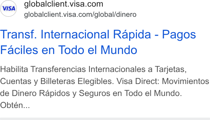 Visa ad on Google Ads: globalclient.visa.com/global/dinero Transf. Internacional Rapida - Pagos Faciles en Todo el Mundo Habilita Transferencias Internacionales a Tarjetas, Cuentas y Billeteras Elegibles. Visa Direct: Movimientos de Dinero Rapidos y Seguros en Todo el Mundo. Obteén...