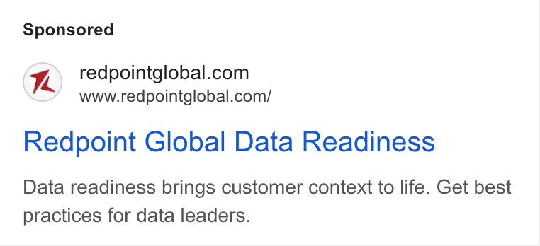 Redpoint Global ad on Google Ads: www.redpointglobal.com/ Redpoint Global Data Readiness Data readiness brings customer context to life. Get best practices for data leaders.