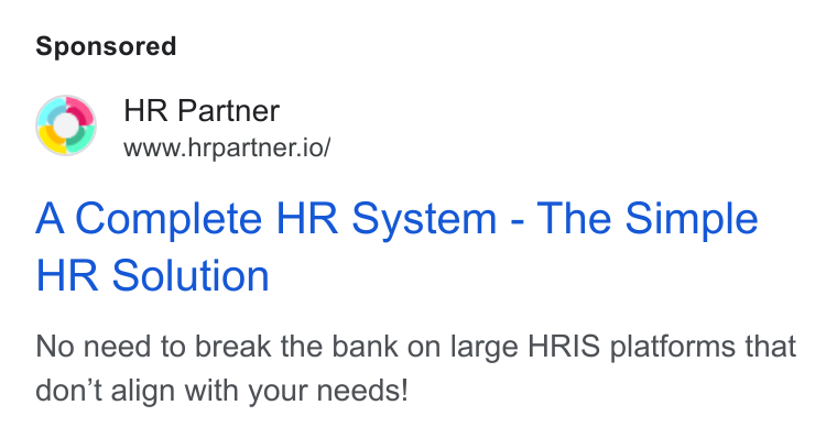 HR Partner ad on Google Ads: HR Partner www.hrpartner.io/ A Complete HR System - The Simple HR Solution No need to break the bank on large HRIS platforms that don't align with your needs!