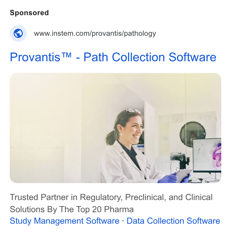 Instem ad on Google Ads: Provantis™ - Path Collection Software Trusted Partner in Regulatory, Preclinical, and Clinical Solutions By The Top 20 Pharma Study Management Software - Data Collection Software