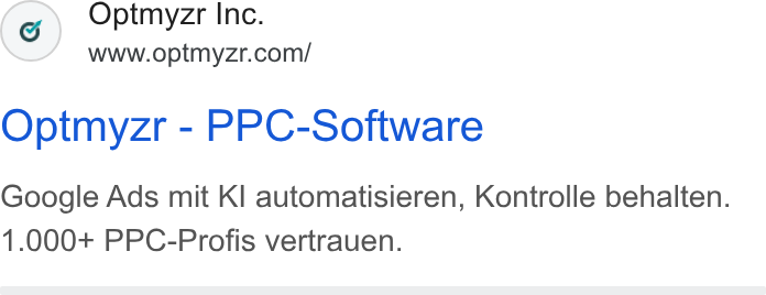 Optmyzr ad on Google Ads: Optmyzr - PPC-Software Google Ads mit KI automatisieren, Kontrolle behalten. 1.000+ PPC-Profis vertrauen.