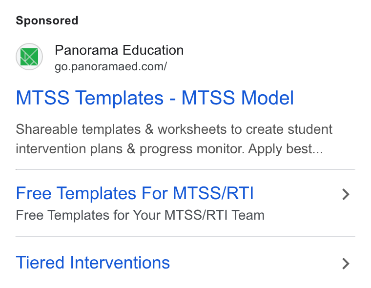 Panorama Education ad on Google Ads: MTSS Templates - MTSS Model Shareable templates & worksheets to create student intervention plans & progress monitor. Apply best... Free Templates For MTSS/RTI > Free Templates for Your MTSS/RTI Team Tiered Interventions >