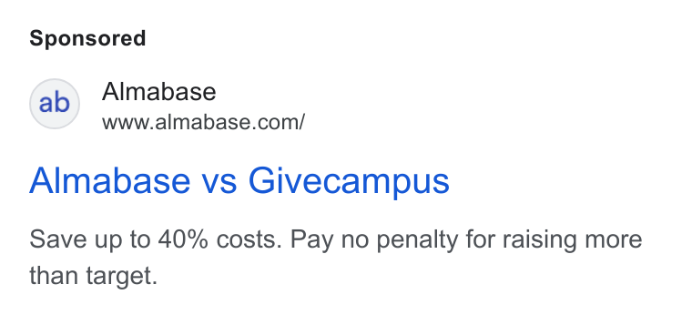 Almabase ad on Google Ads: Almabase vs Givecampus Save up to 40% costs. Pay no penalty for raising more than target.
