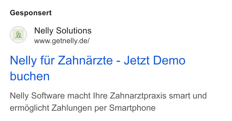 Nelly Solutions ad on Google Ads: Gesponsert Nelly fur Zahnarzte - Jetzt Demo buchen Nelly Software macht Ihre Zahnarztpraxis smart und ermoglicht Zahlungen per Smartphone