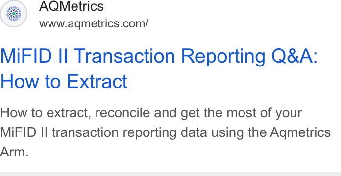 AQMetrics ad on Google Ads: Mi FID II Transaction Reporting Q& A: How to Extract How to extract, reconcile and get the most of your Mi FID II transaction reporting data using the Aqmetrics Arm.