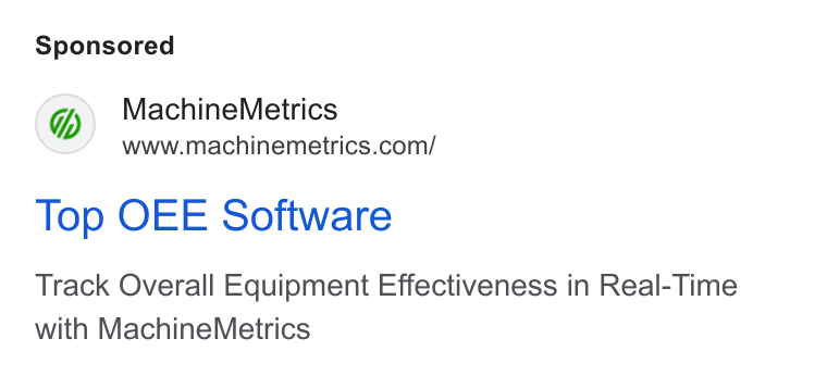 MachineMetrics ad on Google Ads: Top OEE Software Track Overall Equipment Effectiveness in Real-Time with Machine Metrics